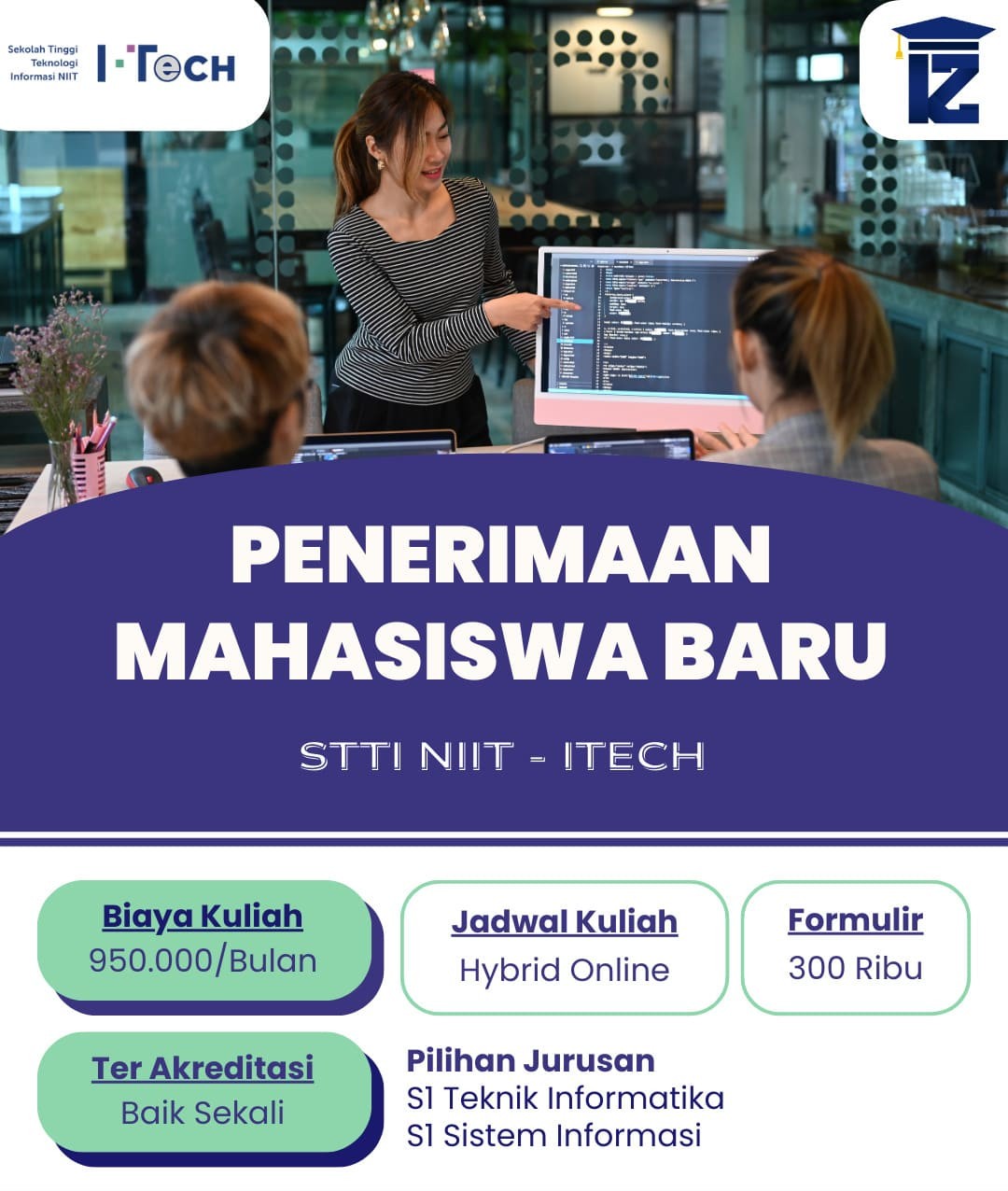 S1 Sistem Informasi Kampus STTI NIIT ITECH Sudah Ter Akreditasi Baik Sekali