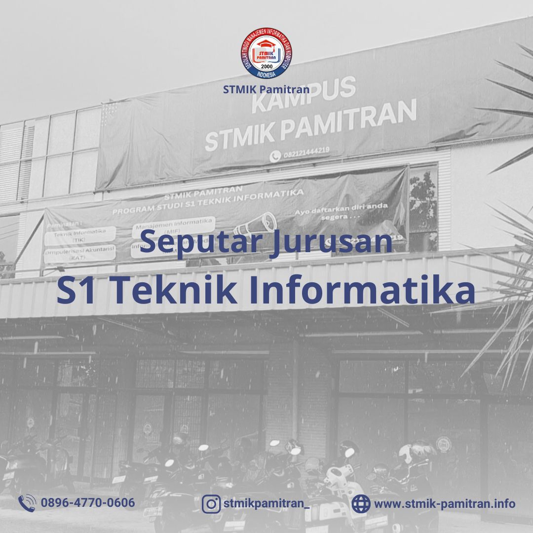 Seputar Jurusan STMIK Pamitran - S1 Teknik Informatika
