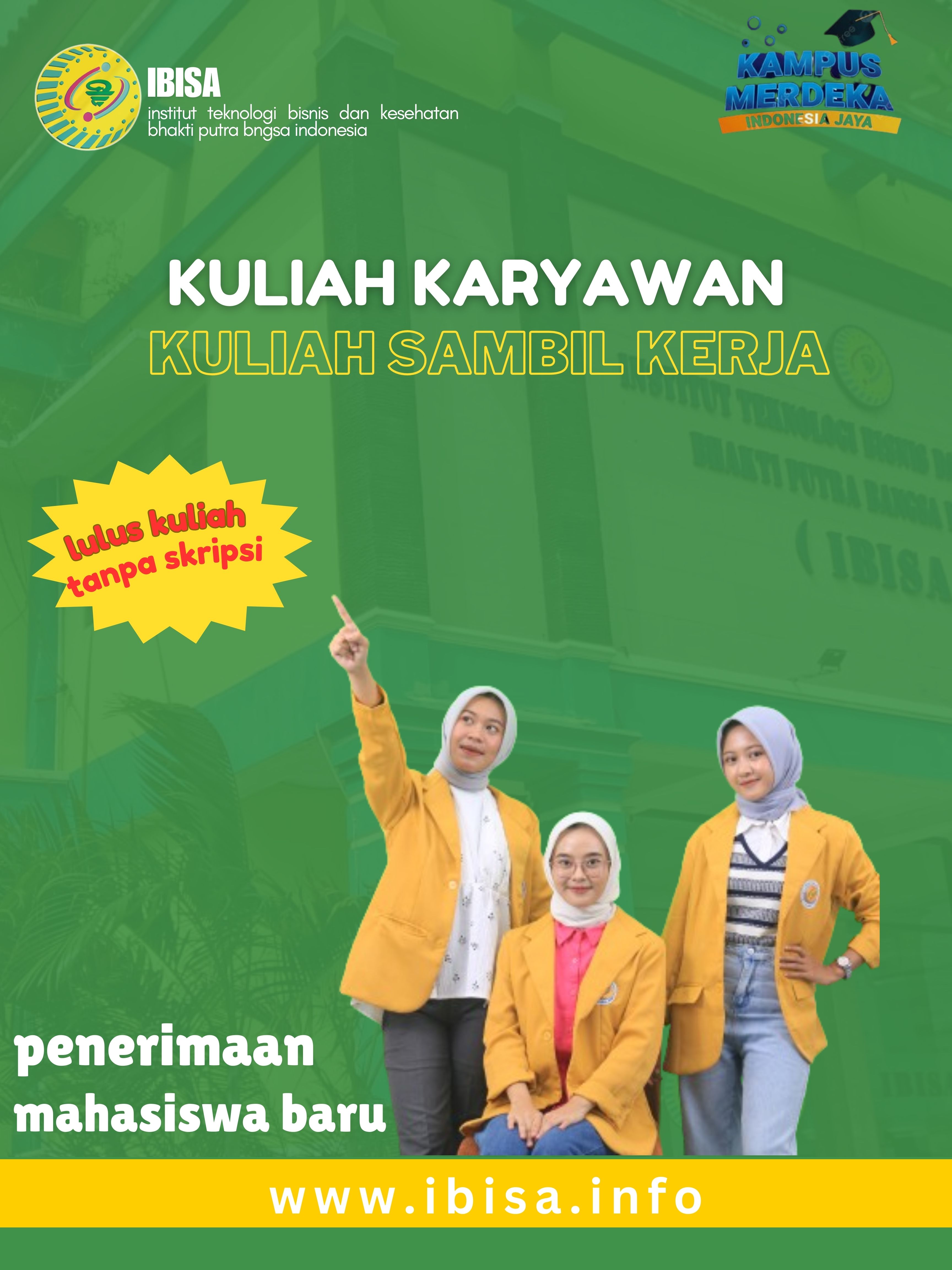 Lulus Kuliah Tanpa Skripsi Kuliah Karyawan IBISA