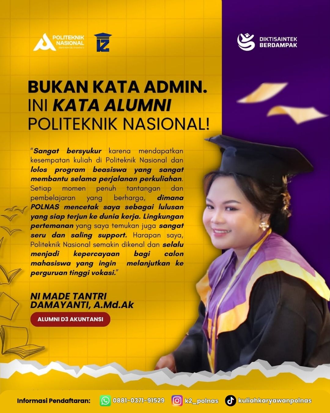 Ini kata Alumni POLNAS - Ni Made Tantri Damayanti, A.Md.Ak