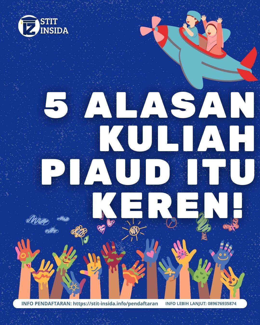 5 Alasan Kuliah PIAUD itu Keren: Membangun Generasi Emas dari Usia Dini 