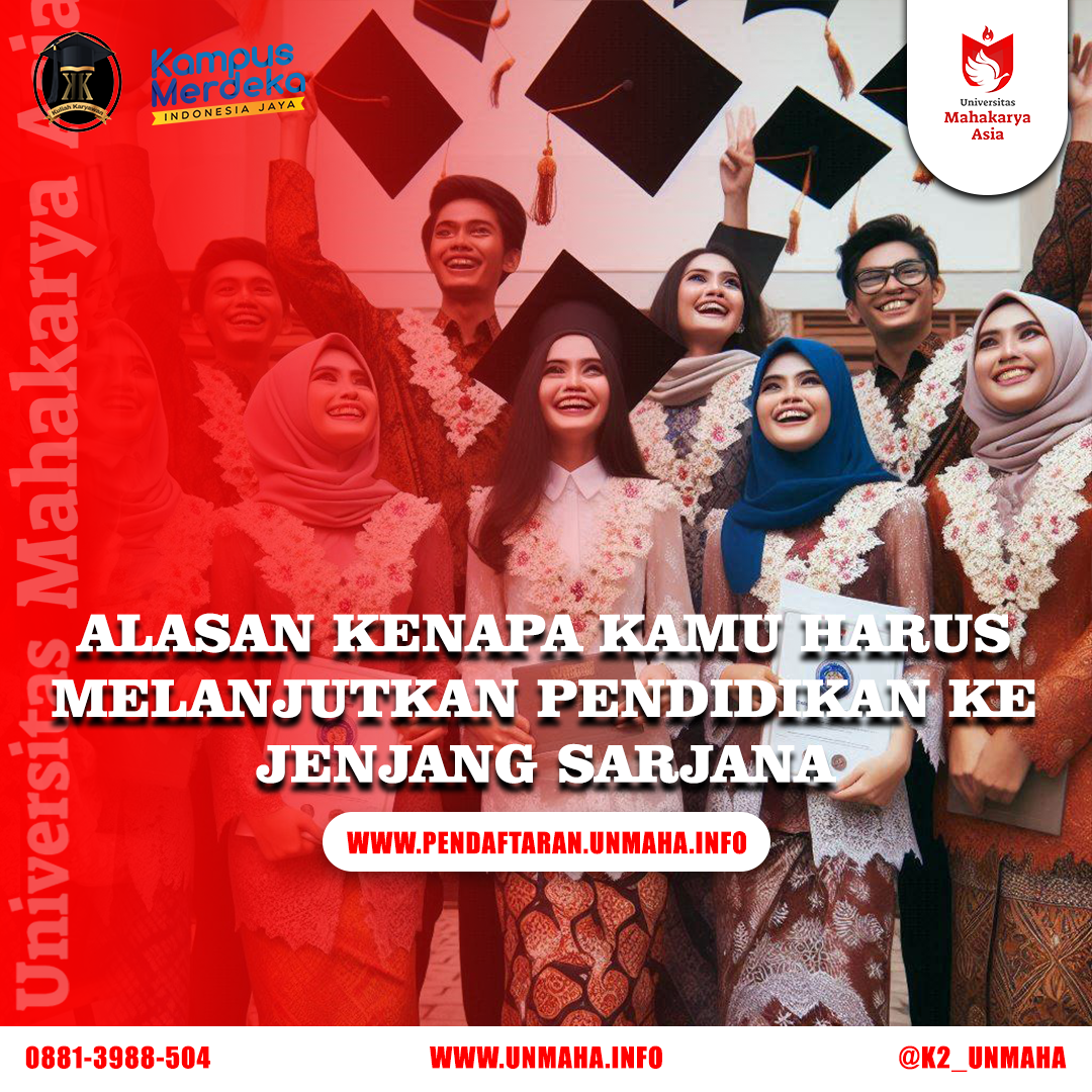 Kenapa Kamu Harus Melanjutkan Pendidikan Ke Jenjang Sarjana