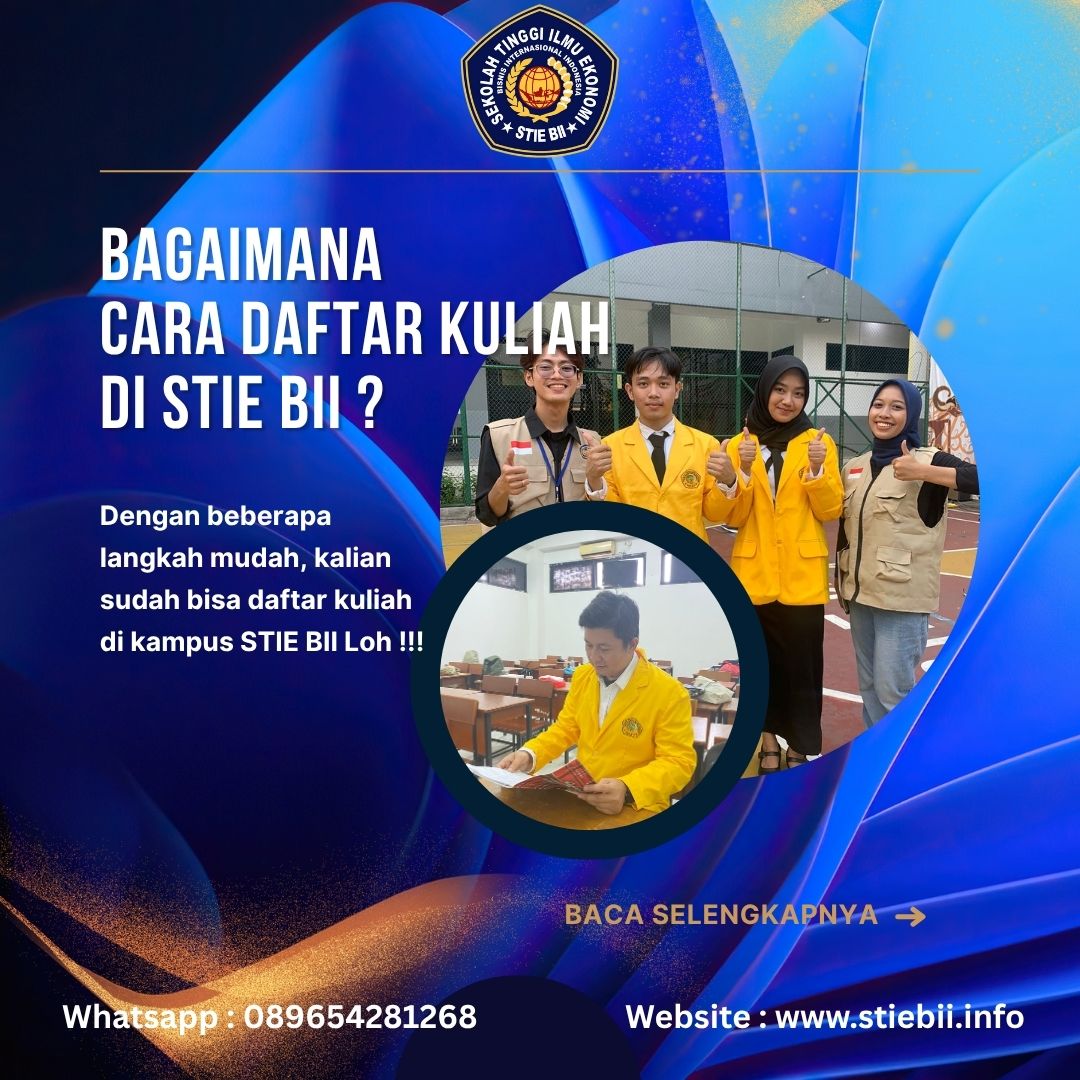 Prosedur Pendaftaran Kuliah di Kampus STIE BII