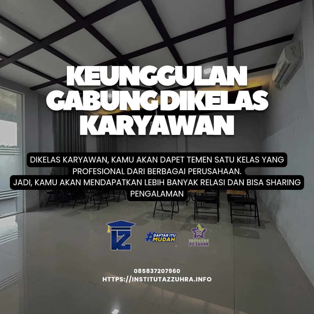 Keuntungan daftar dikelas karyawan institut az zuhra pekanbaru