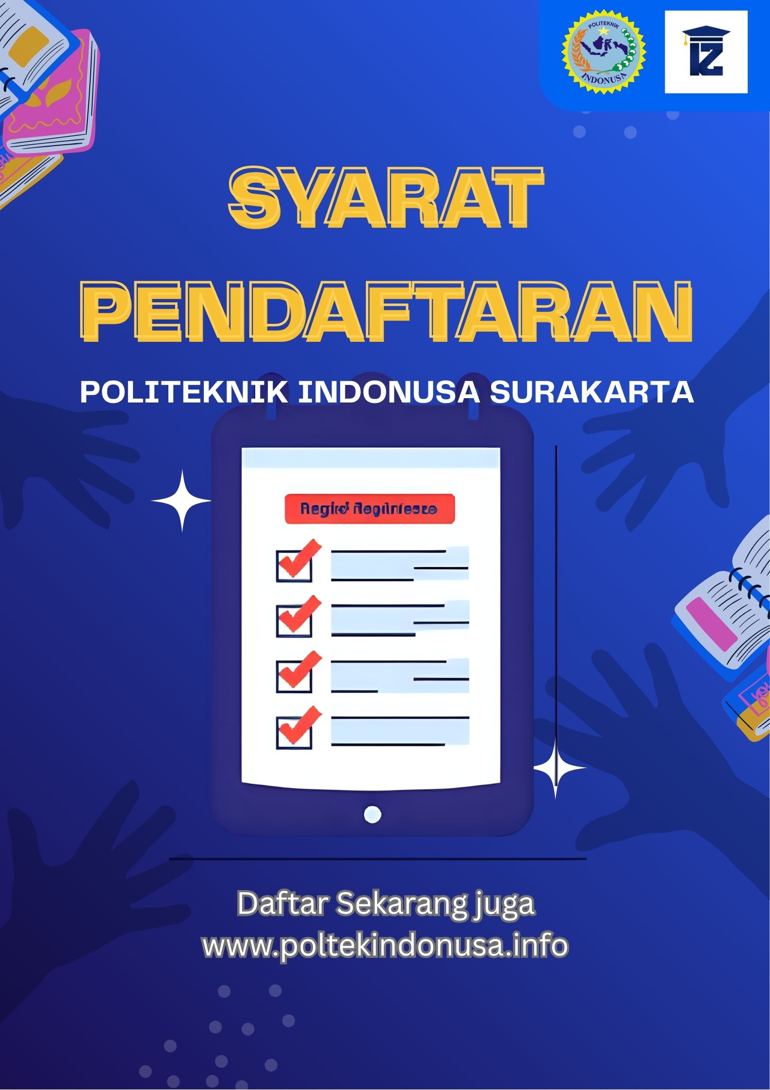 Panduan Lengkap Pendaftaran Kuliah di Politeknik Indonusa Surakarta