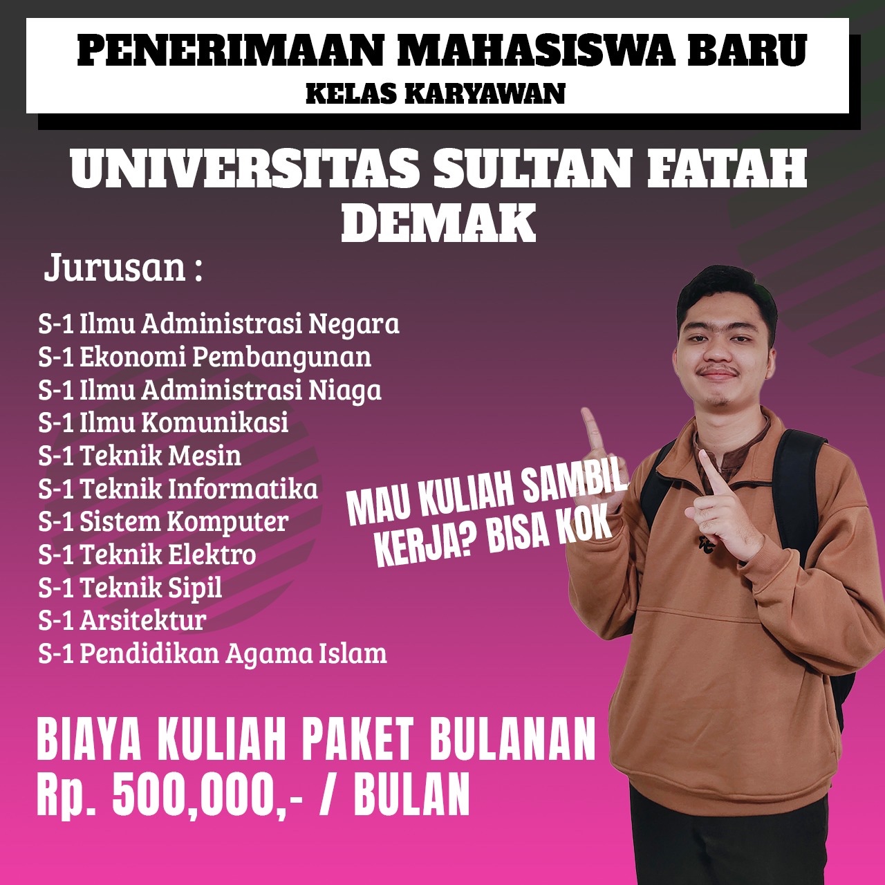 Informasi Pendaftaran Kuliah Karyawan Universitas Sultan Fatah Demak