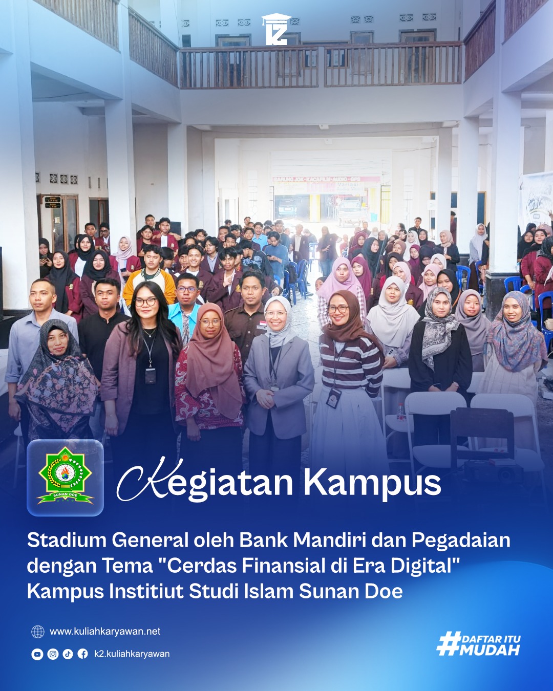 Stadium General Oleh Bank Mandiri dan Pegadaian di Kampus Institut Sunan Doe