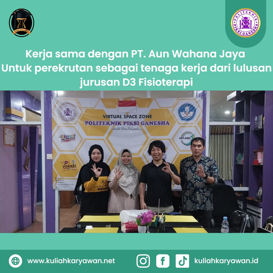 Kerjasama Politeknik Piksi Ganesha Bandung dengan PT.Aun Wahana Jaya untuk tenaga kerja di Jepang