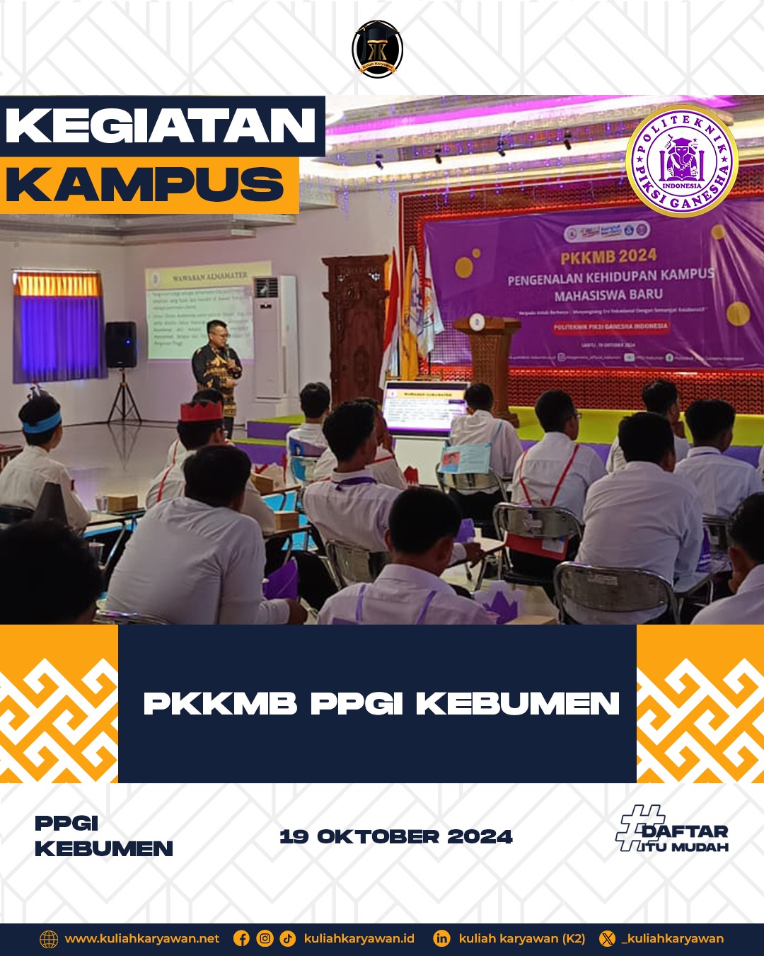 Suksesnya Acara PKKMB Politeknik Piksi Ganesha Indonesia Kebumen