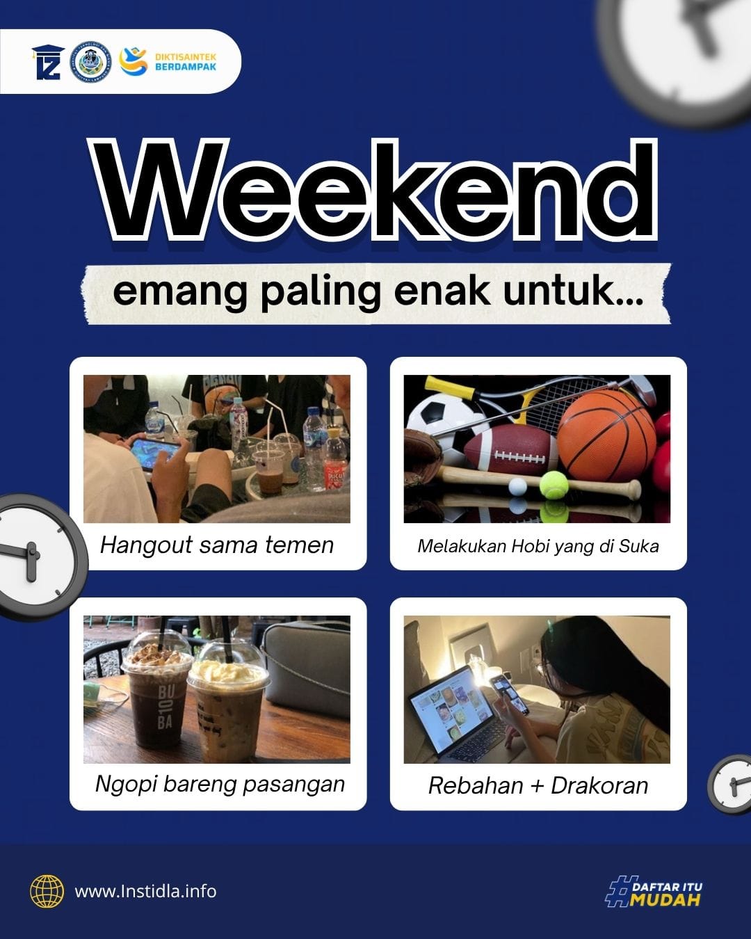 Weekend Emang Paling Enak Untuk 