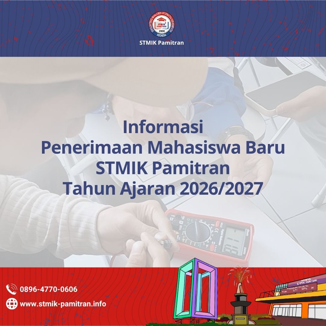 Informasi Penerimaan Mahasiswa Baru STMIK Pamitran 2026