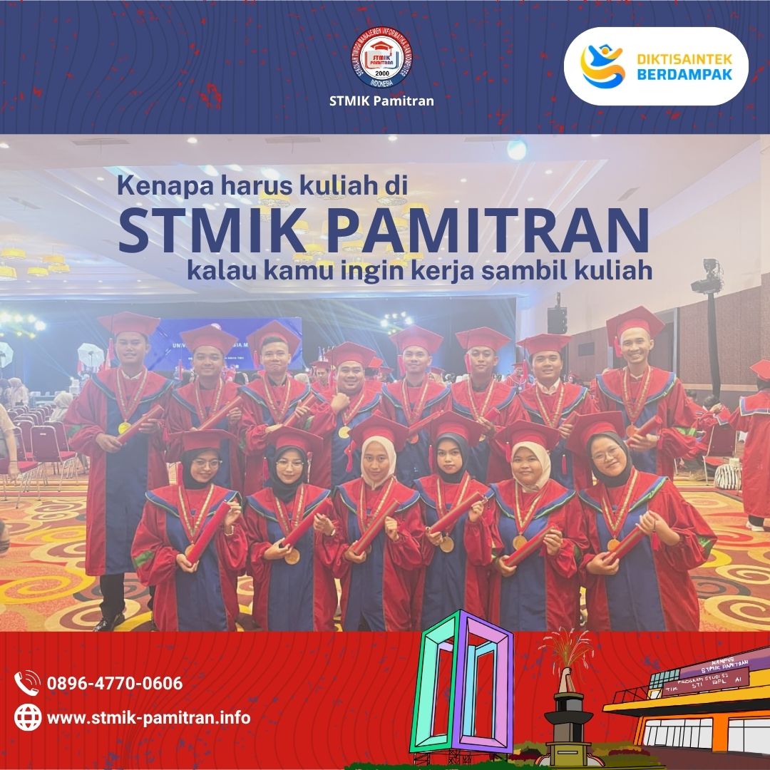 Kenapa Harus Kuliah di STMIK Pamitran Kalau Kamu Ingin Kerja Sambil Kuliah