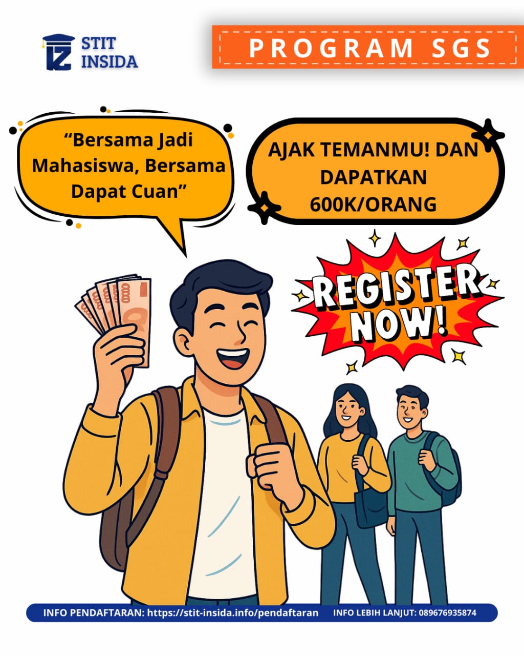 Program SGS (Student Get Student) Ajak Teman, Dapatkan Keuntungan bersama STIT INSIDA 