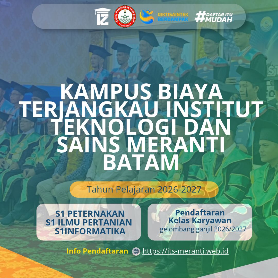 Kampus Biaya Terjangkau Insitut Teknologi Dan Sains Meranti Batam 