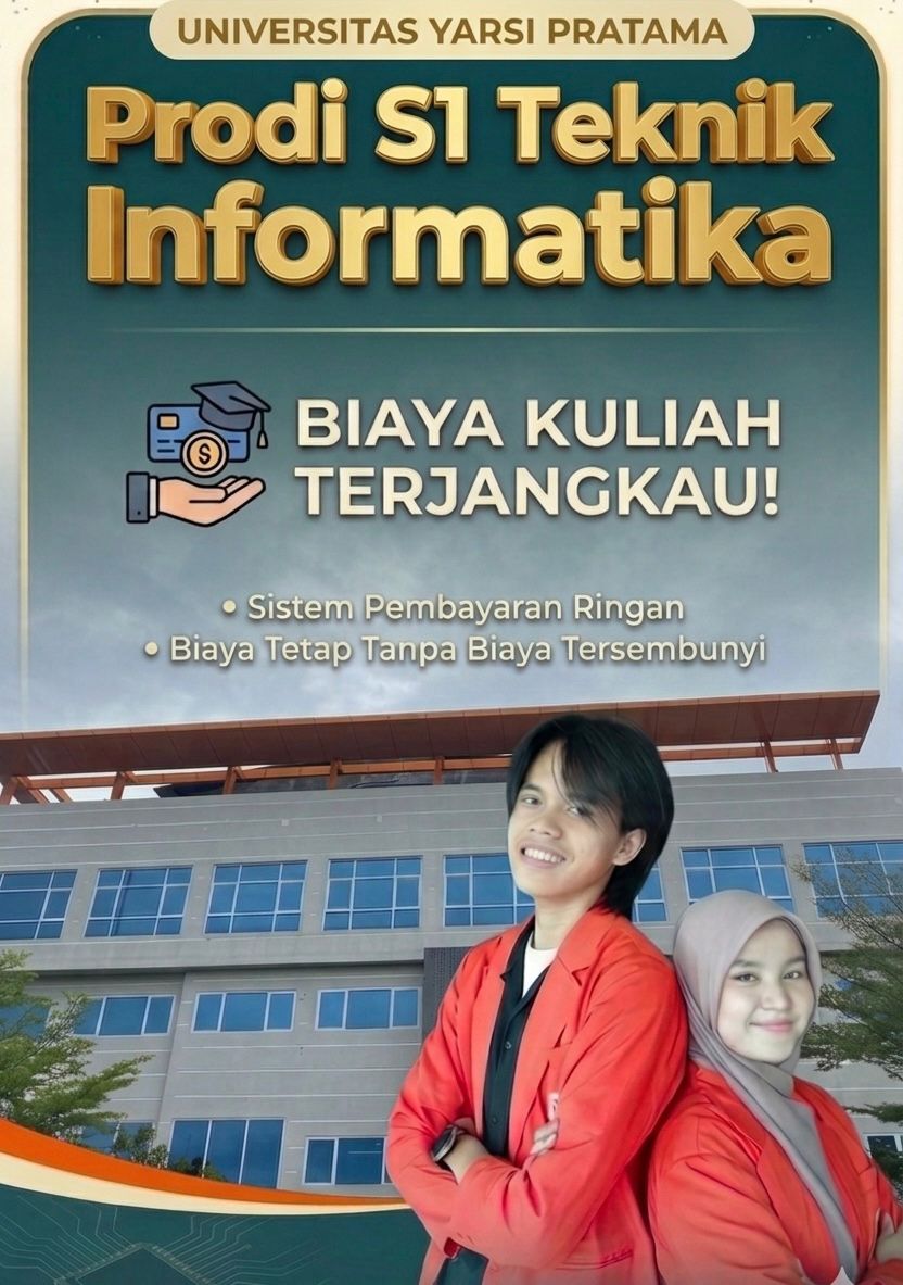 Investasi Cerdas Kuliah Teknik Informatika di Universitas Yarsi Pratama dengan Biaya Terjangkau