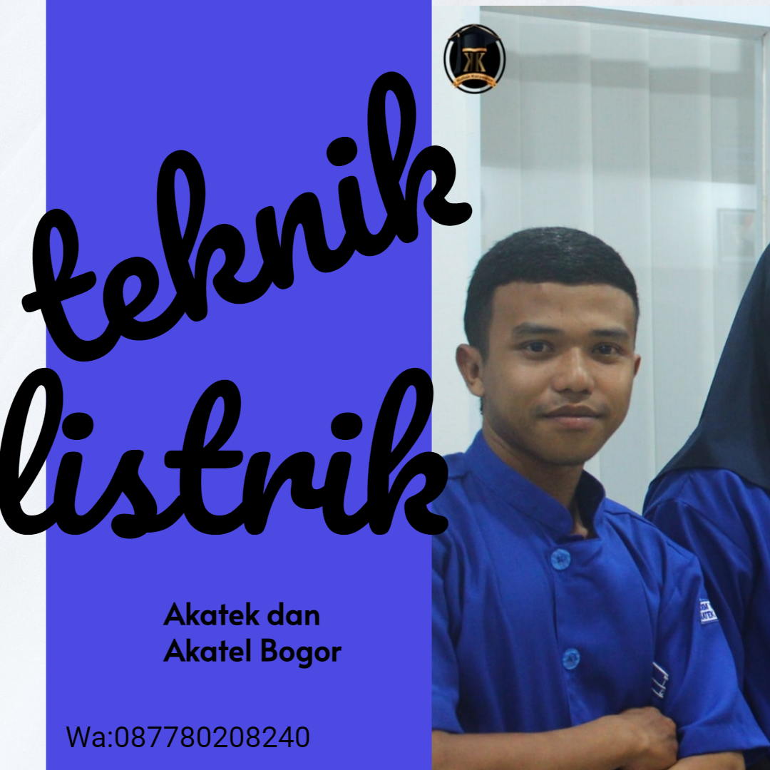 Mengenali Jurusan Teknik listrik Di akatek Dan Akatel Bogor
