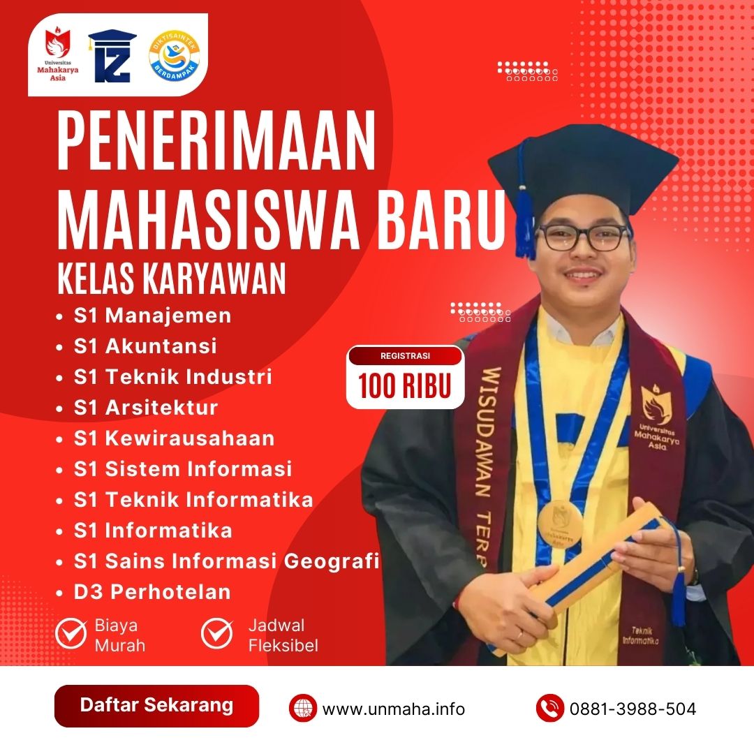 Promo Penerimaan Mahasiswa Baru Kelas Karyawan Universitas Mahakarya Asia: Registrasi Hanya 100 Ribu