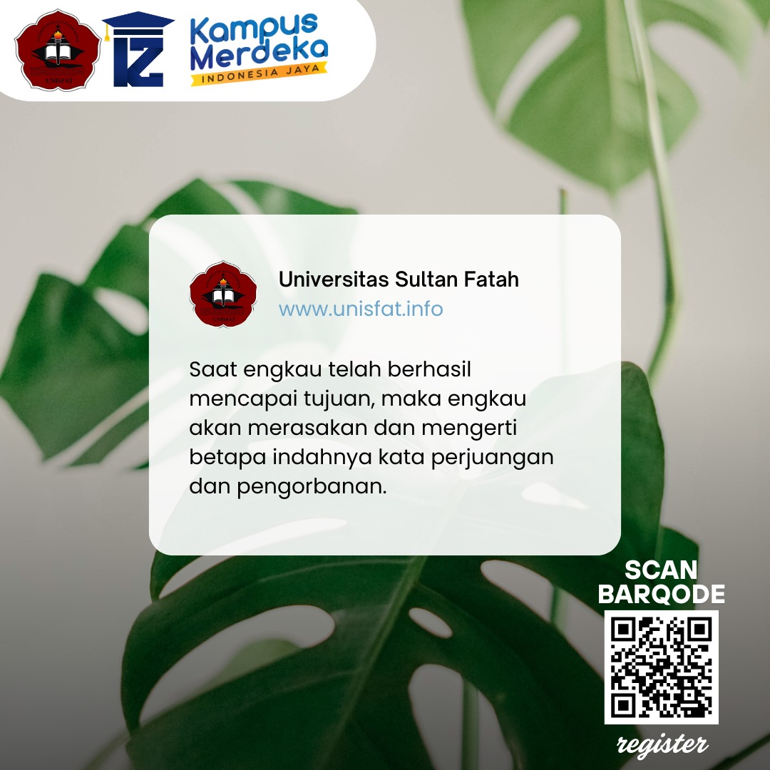 Edukasi dan Motivasi Kamu Untuk Kuliah Versi Unisfat Demak