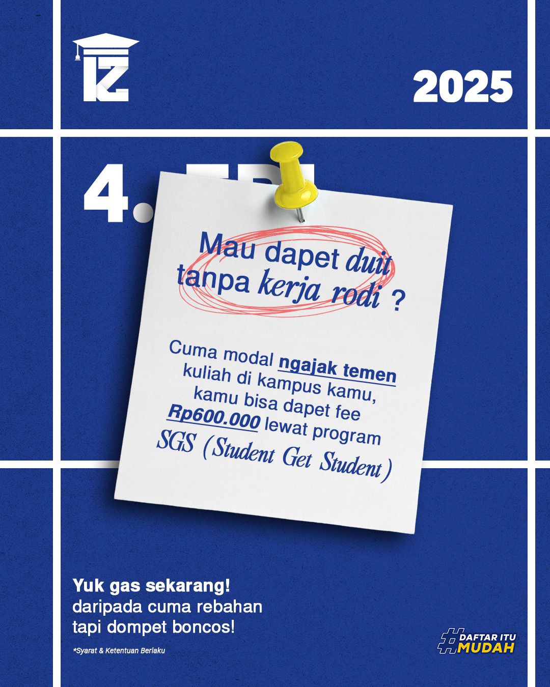 Program SGS, Dapat Rp600.000 Sekali Ajak Teman Kuliah