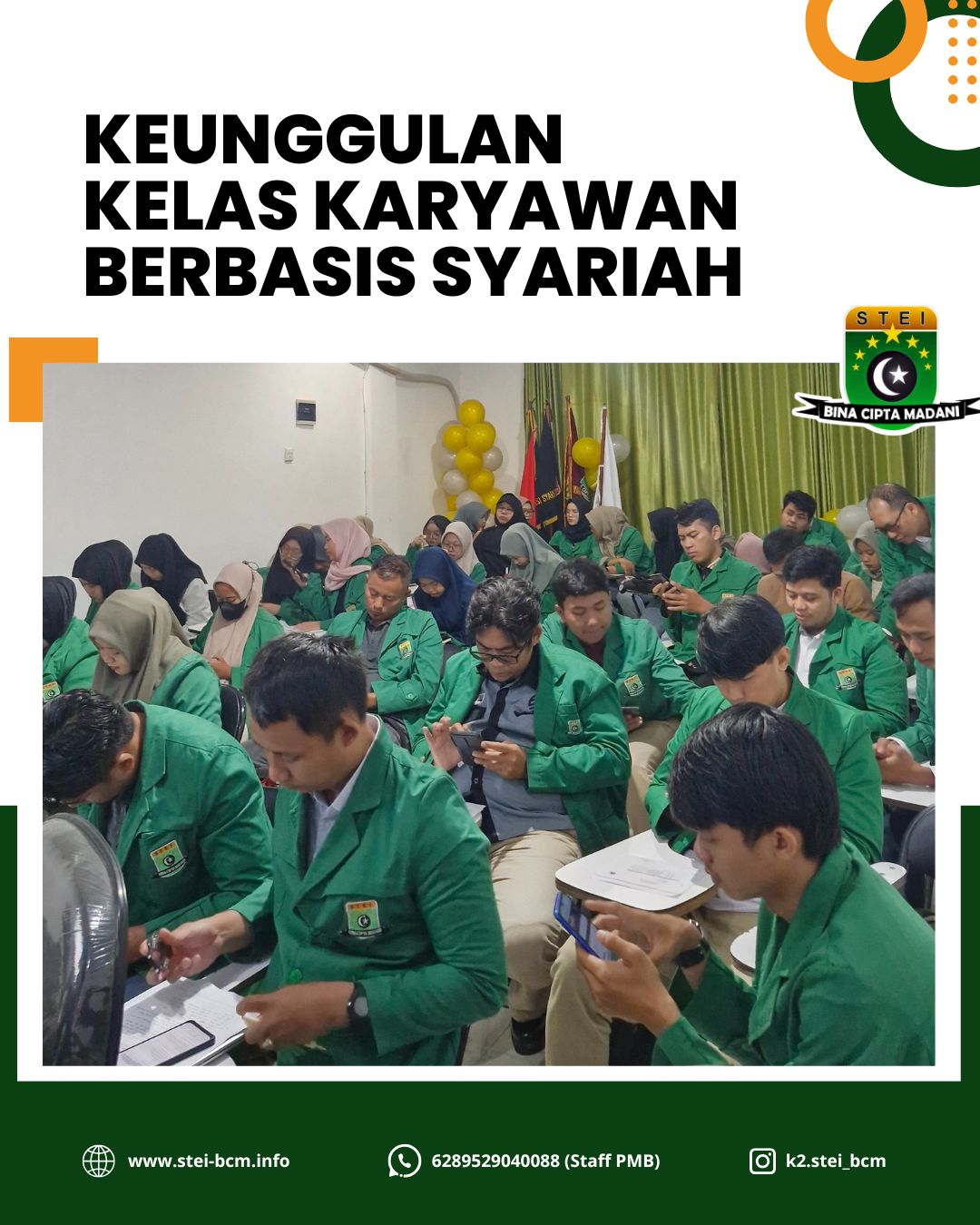 Keunggulan kelas karyawan berbasis syariah kampus K2 STEI Bina Cipta Madani