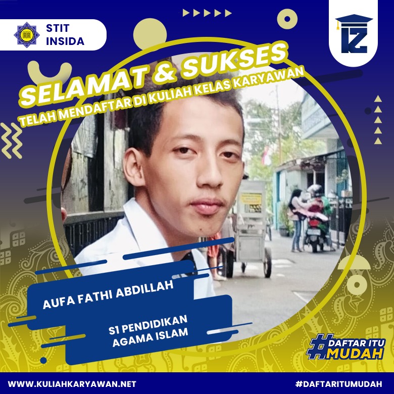 Hallo Aufa Fathi Abdillah Selamat Bergabung bersama STIT INSIDA 