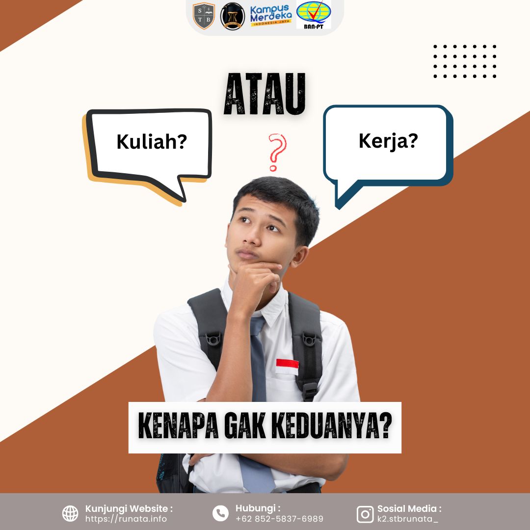Kuliah Atau Kerja STB Runata Bisa Keduanya