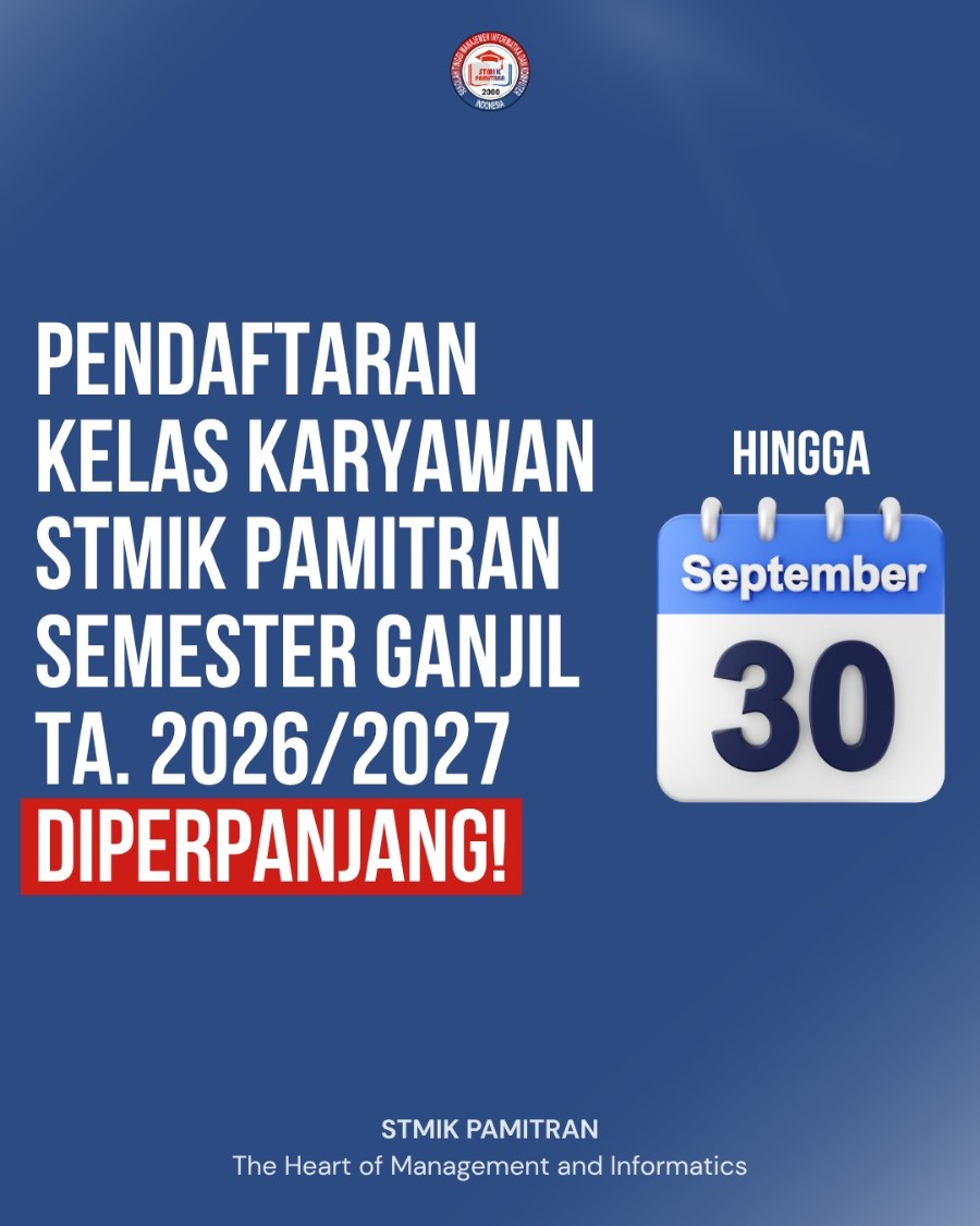 Perpanjangan Pendaftaran Kelas Karyawan STMIK Pamitran 2026