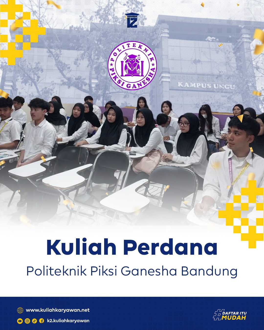 Kuliah Perdana Mahasiswa Baru Politeknik Piksi Ganesha Bandung