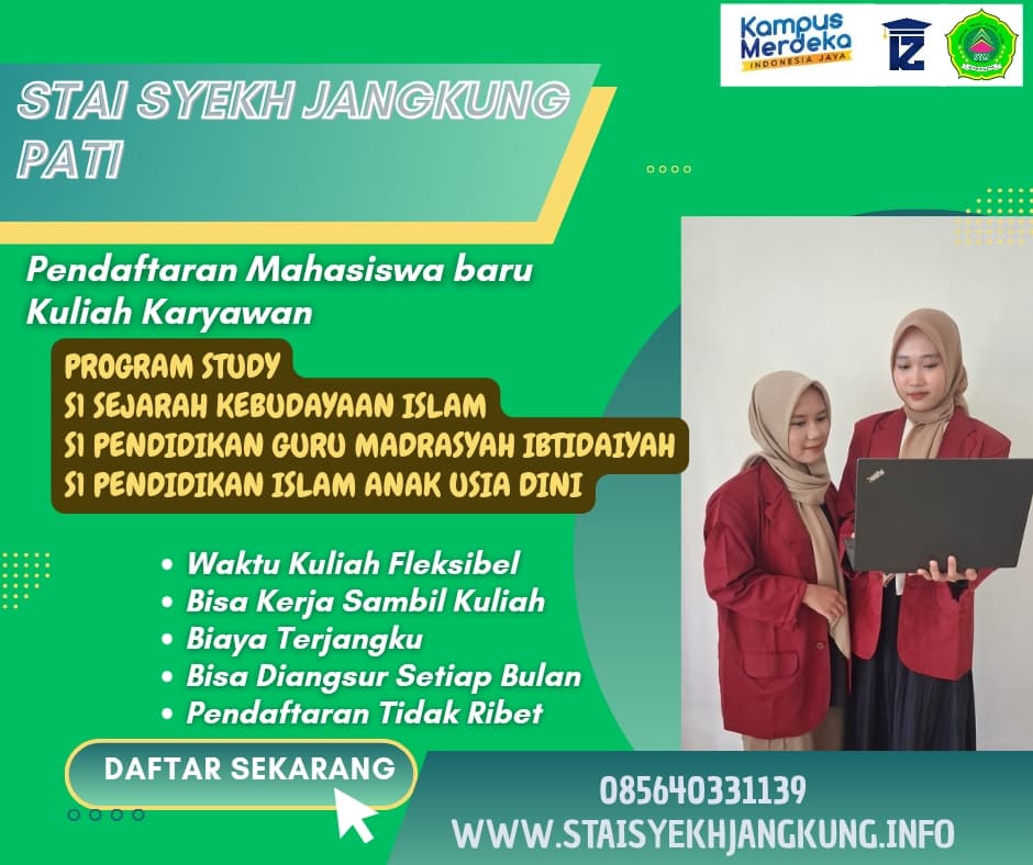 Penerimaan Mahasiswa Baru Kelas Karyawan Kampus STAI Syekh Jangkung Pati 