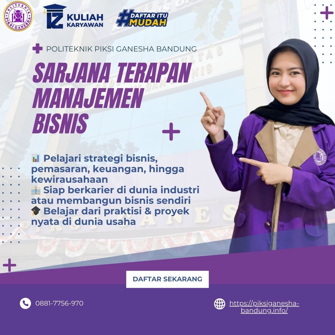 Kuliah Praktis & Siap Kerja: Daftar Sekarang Jurusan Sarjana Terapan Manajemen Bisnis di Politeknik 