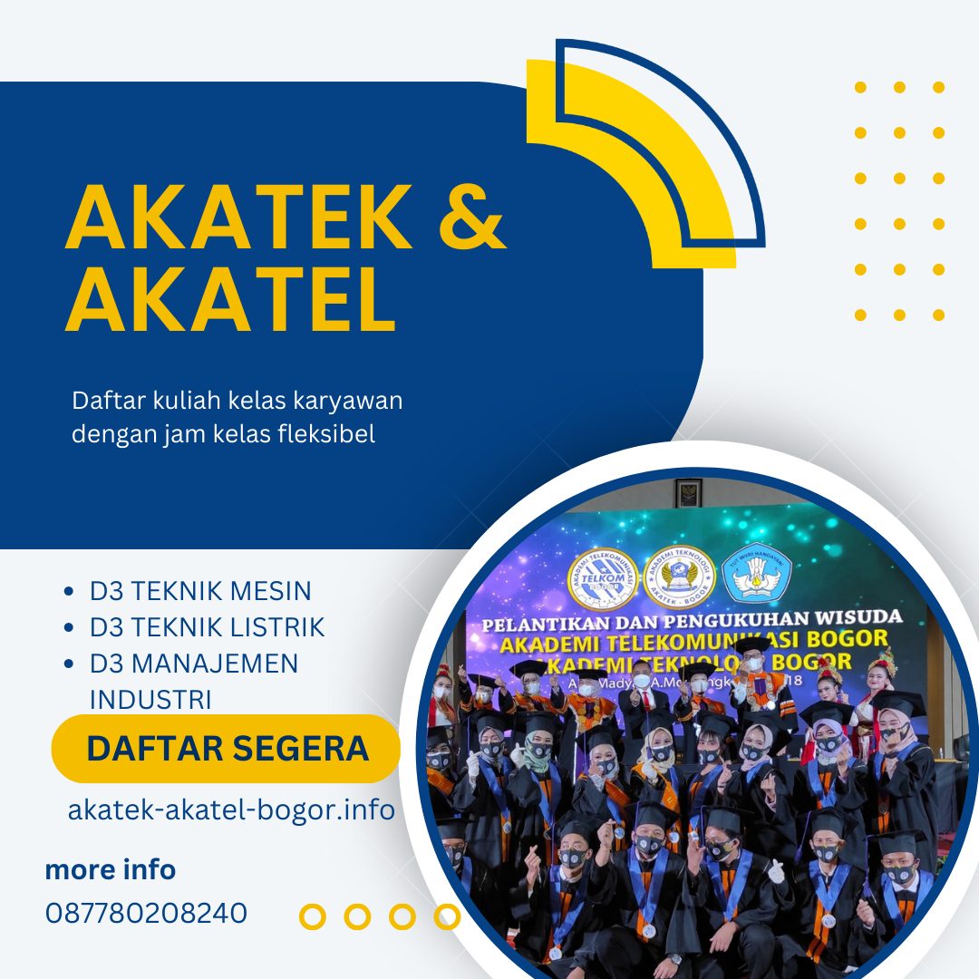 Kuliah Kelas Karyawan Akademi Telekomunikasi Dan Akademi Teknologi Bogor