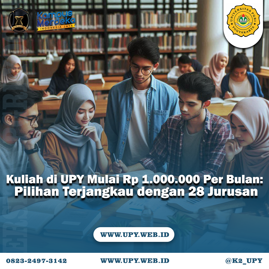 Kuliah di UPY Mulai Rp 1.000.000 Per Bulan: Pilihan Terjangkau dengan 28 Jurusan