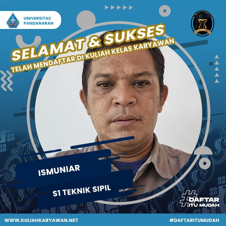 Selamat Dan Sukses Ismuniar Telah Mendaftar Di Kuliah Karyawan UNIVERSITAS PANDANARAN