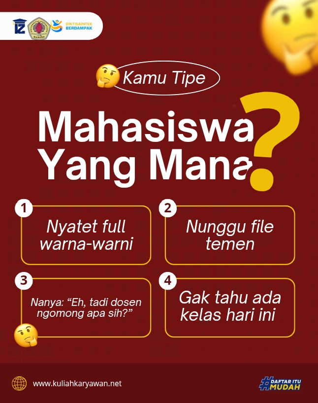 Kamu ingin jadi mahasiswa? dan mau tau kamu tipe mahasiswa yang mana?