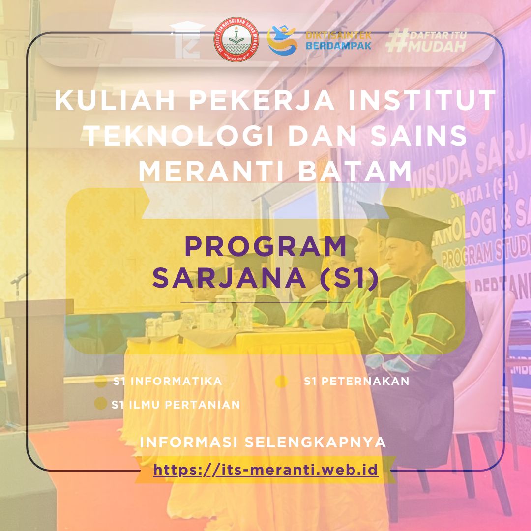 Kuliah Pekerja Insitut Teknologi Dan Sains Meranti Batam