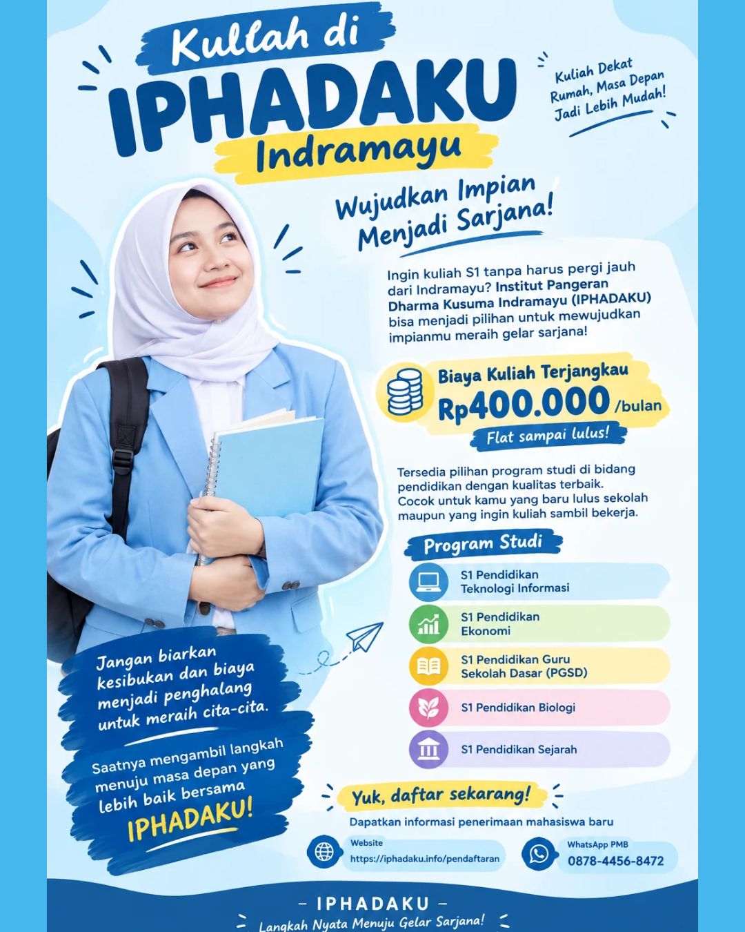 Wujudkan Impian Menjadi Sarjana dengan Kuliah di Iphadaku 