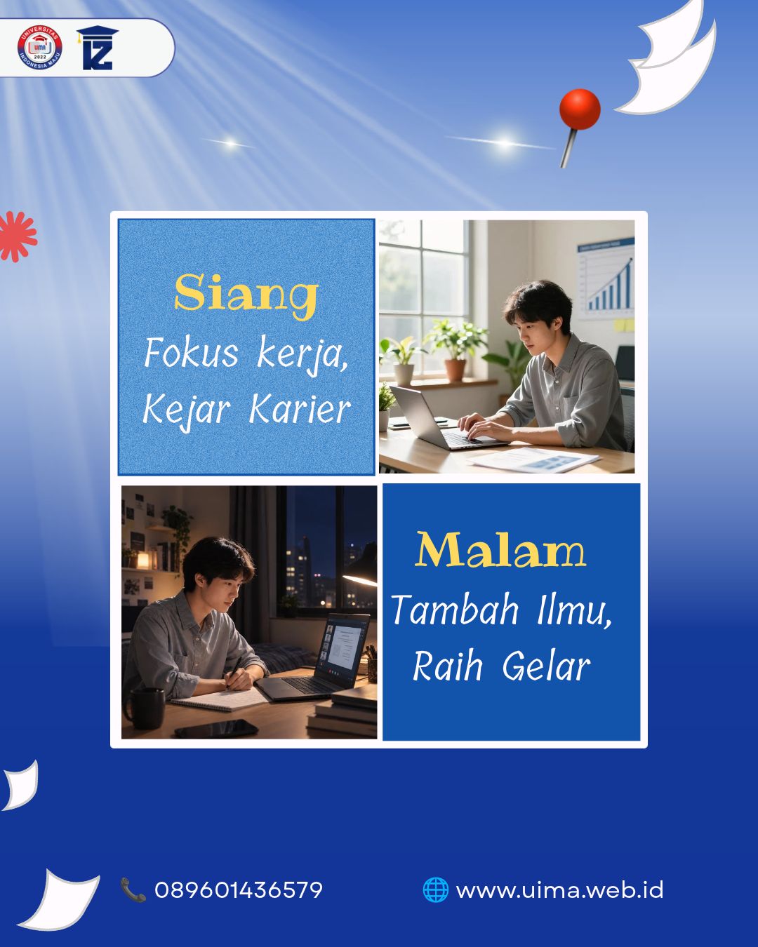Siang Kerja Malam Kuliah Di UIMA