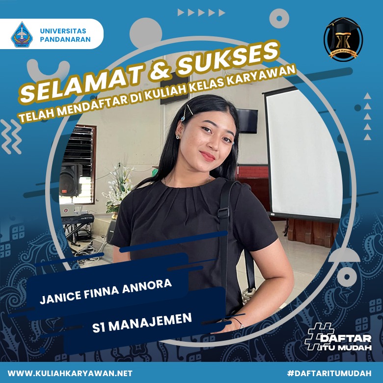 Selamat dan Sukses JANICE FINNA ANNORA Telah mendaftar di kampus Universitas Pandanaran
