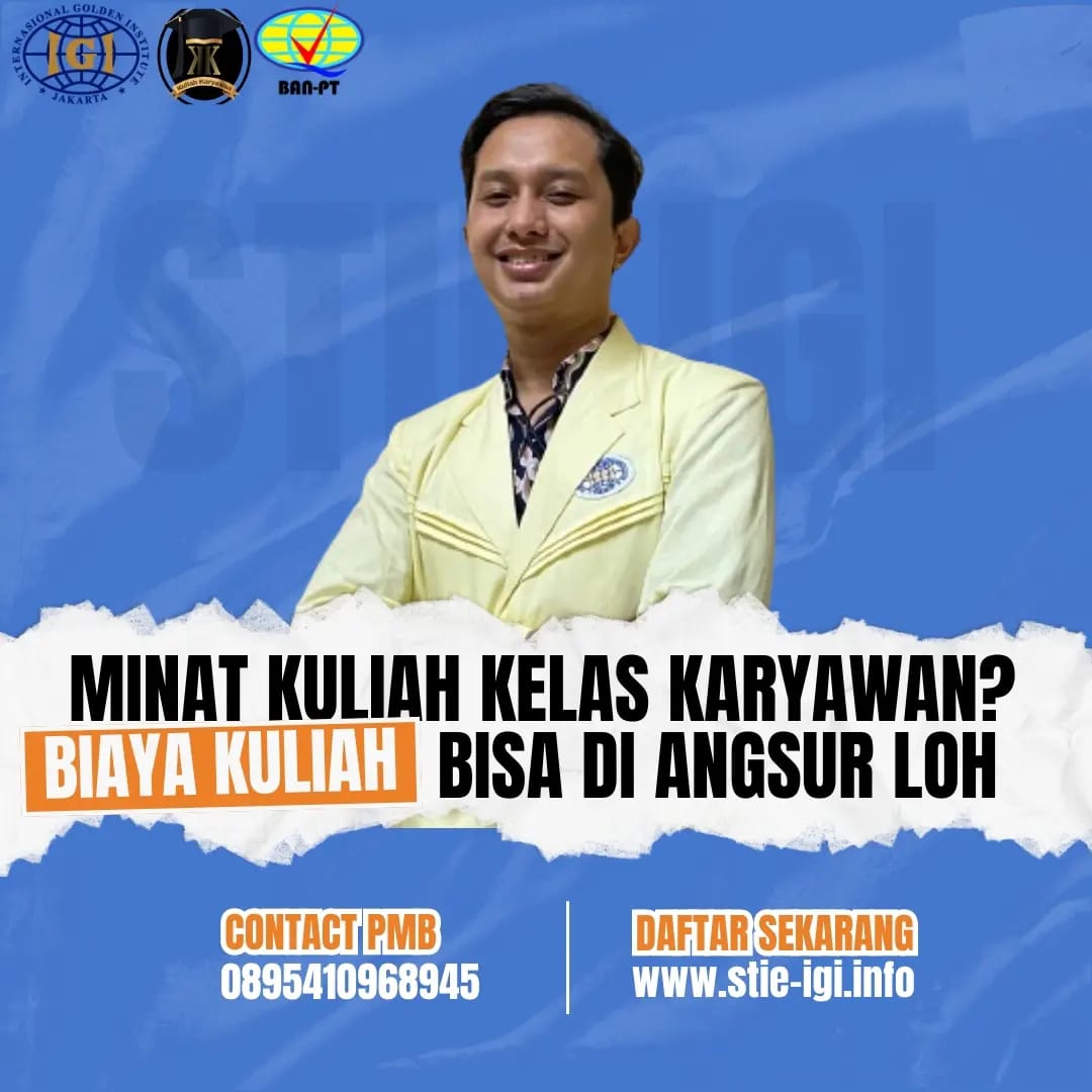 Kuliah Fleksibel Di Kelas Eksekutif Kampus STIE IGI Jakarta Barat