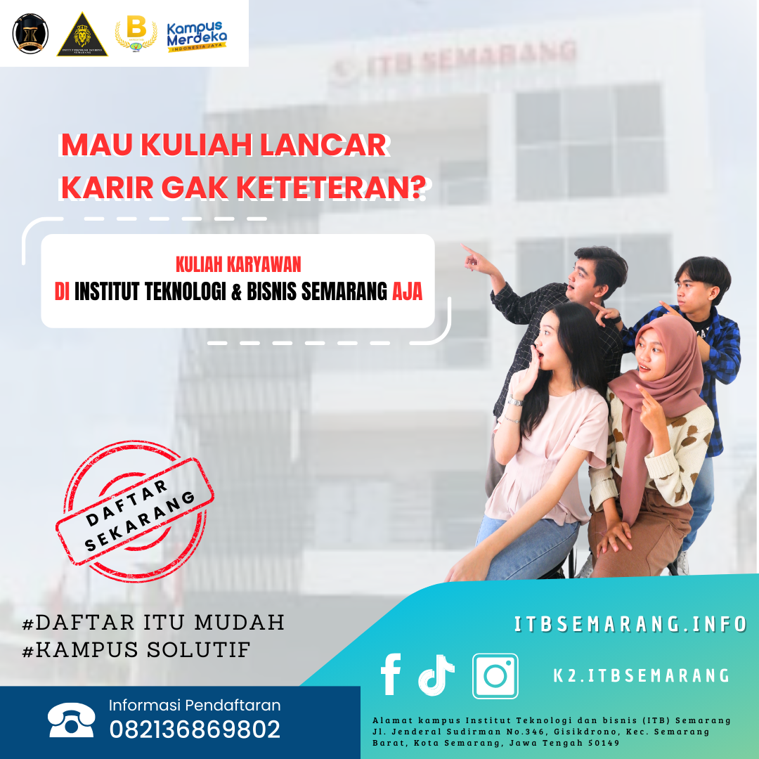 Membangun Karir Impianmu Setelah Kuliah bersama Kampus ITB Semarang
