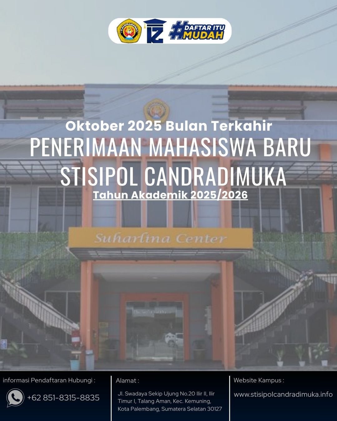 Batas Akhir Penerimaan Mahasiswa Baru Semester Ganjil 2025/2026 di STISIPOL Candradimuka Palembang