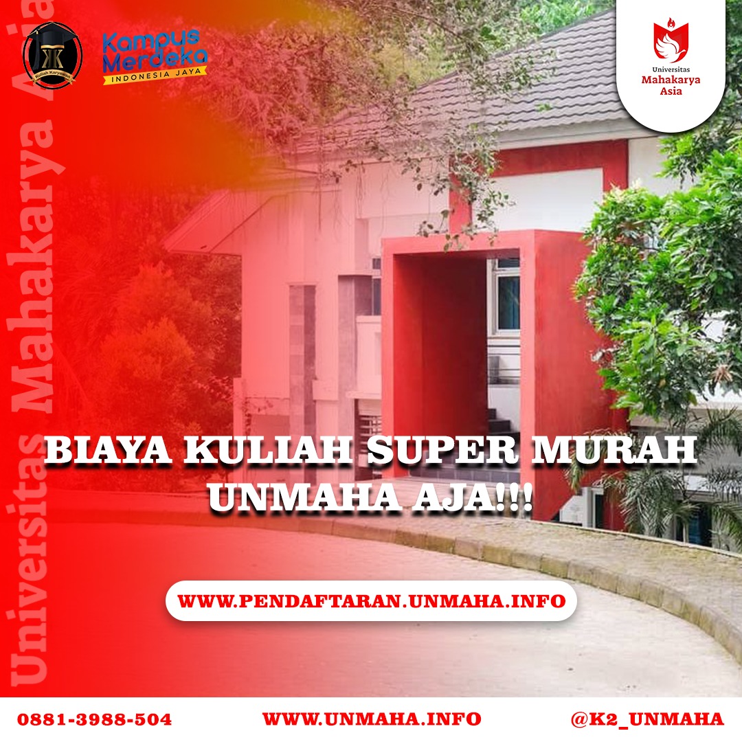 Biaya Kuliah Super Murah UNMAHA aja