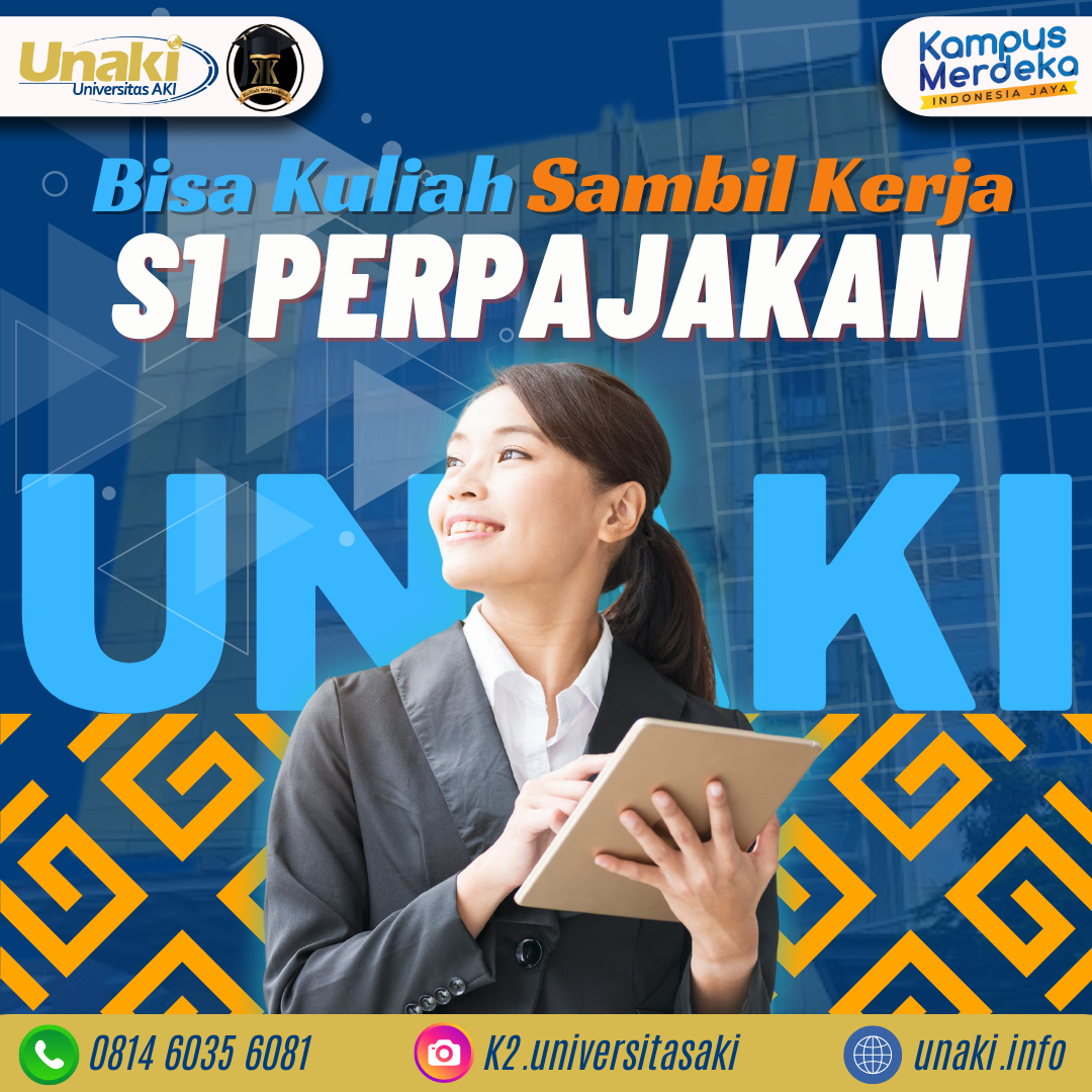 Bisa Kuliah Online Biaya Murah S1 Perpajakan UNAKI