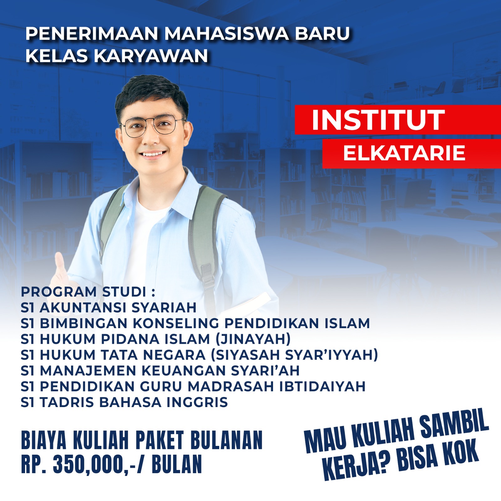 Kuliah dengan Jadwal Fleksibel dan Biaya Terjangkau di Kampus Institut ElKatarie