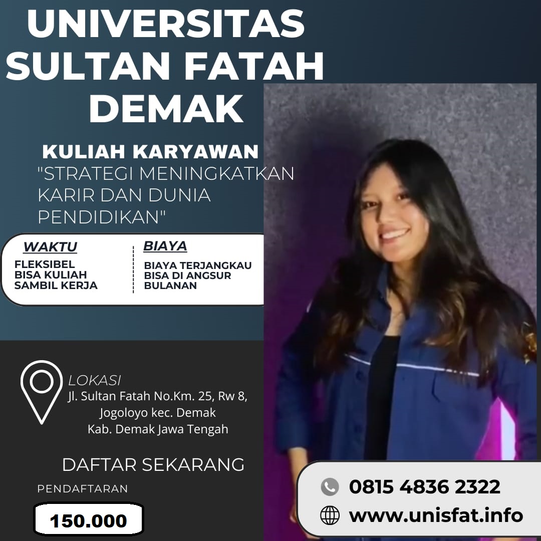 Jadwal Kuliah Kelas Karyawan Di Kampus Unisfat Demak Kuliah Karyawan