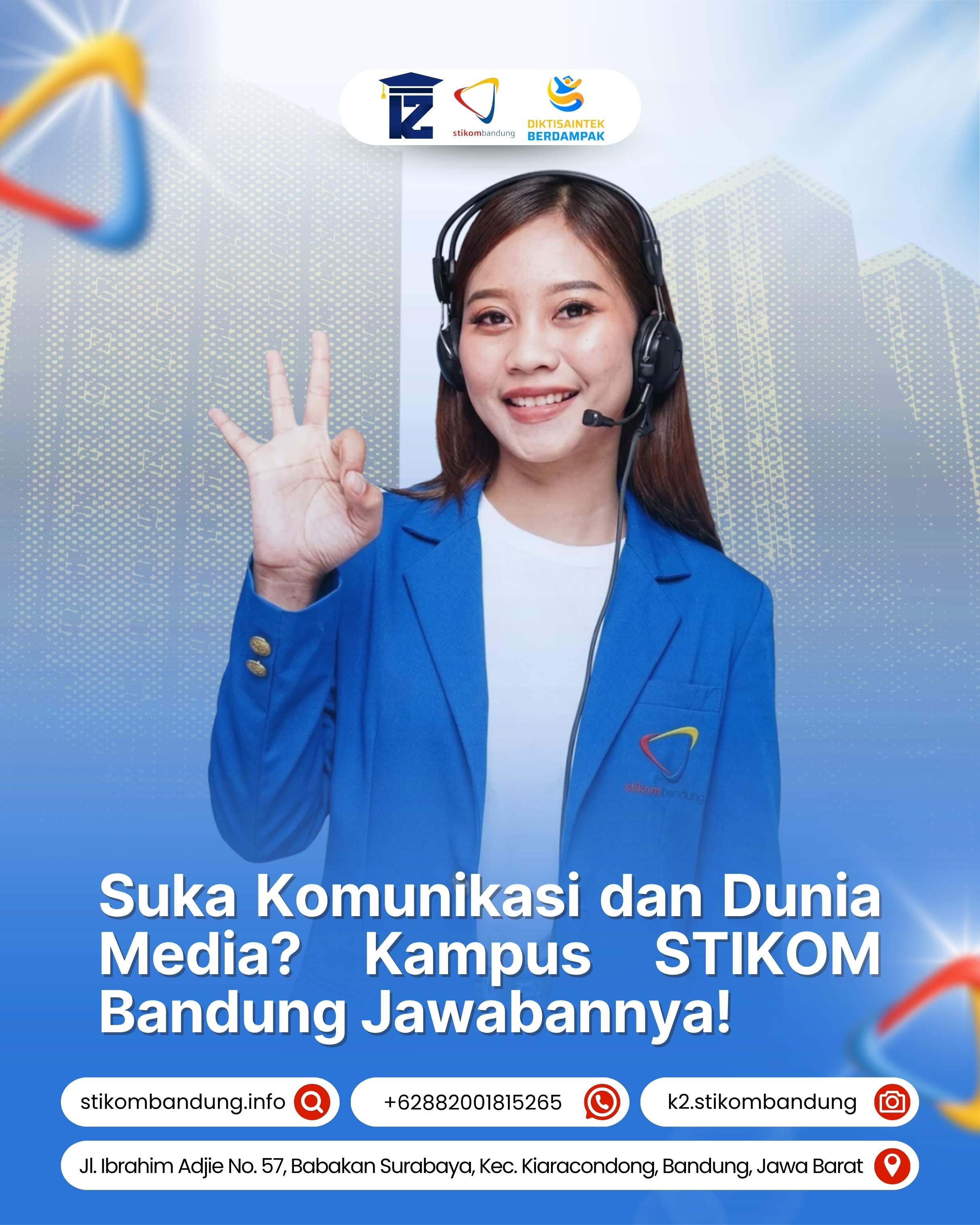 Suka Komunikasi dan Dunia Media Kampus STIKOM Bandung Jawabannya