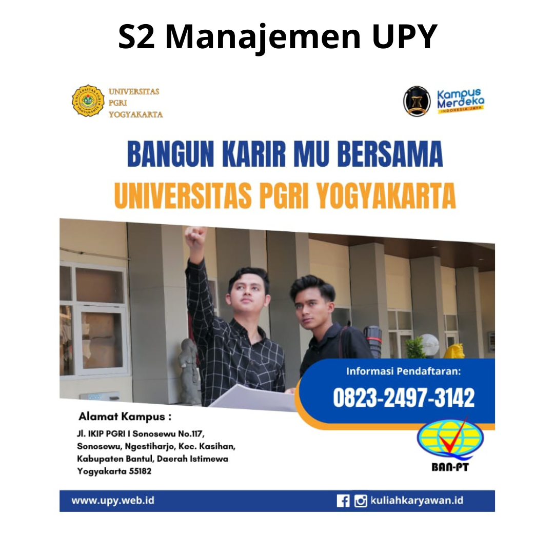 Kompetensi Kuliah S2 Manajemen Kelas Karyawan di UPY Yogyakarta