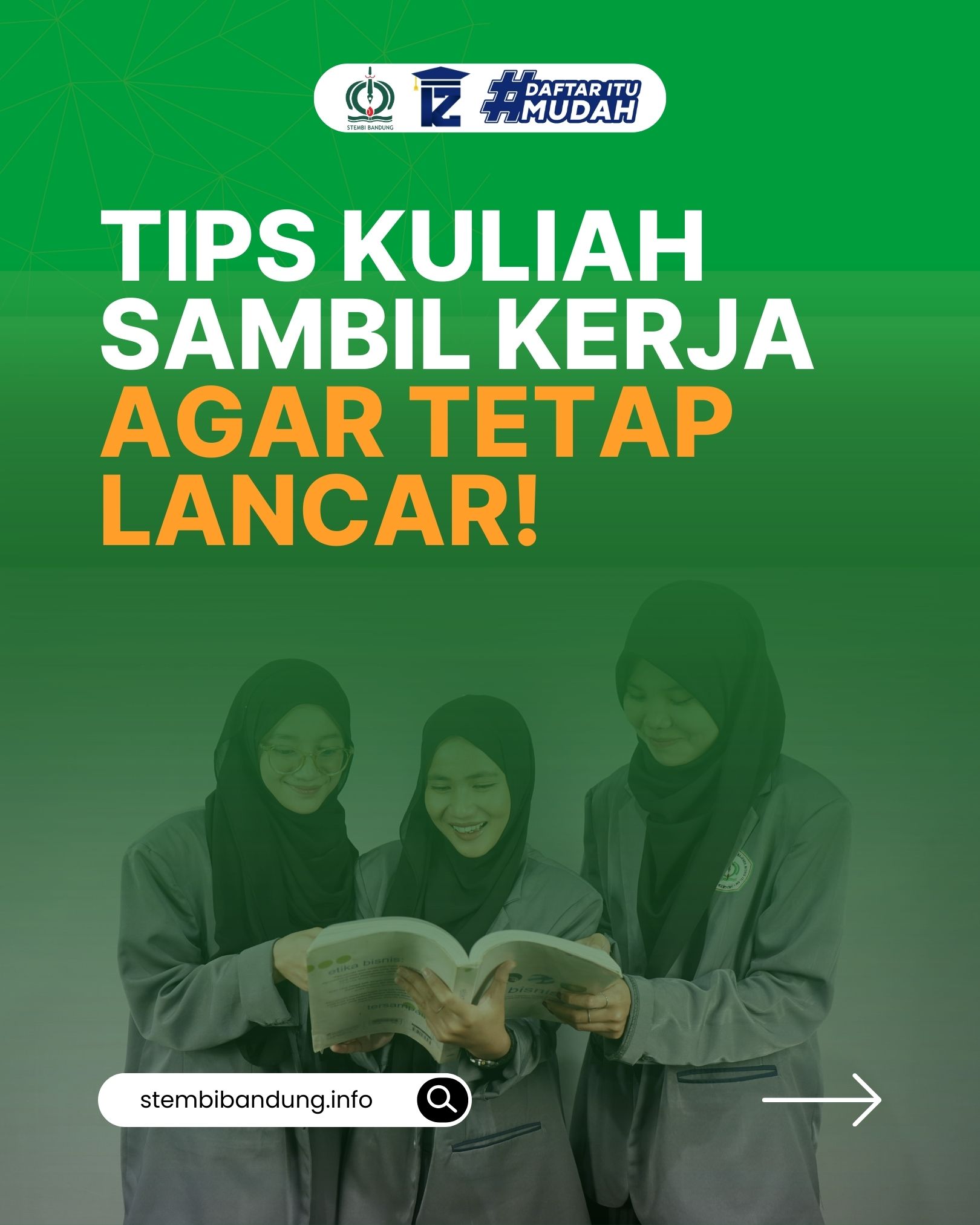 Tips Kuliah Sambil Kerja Agar Tetap Lancar Di STEMBI Bandung