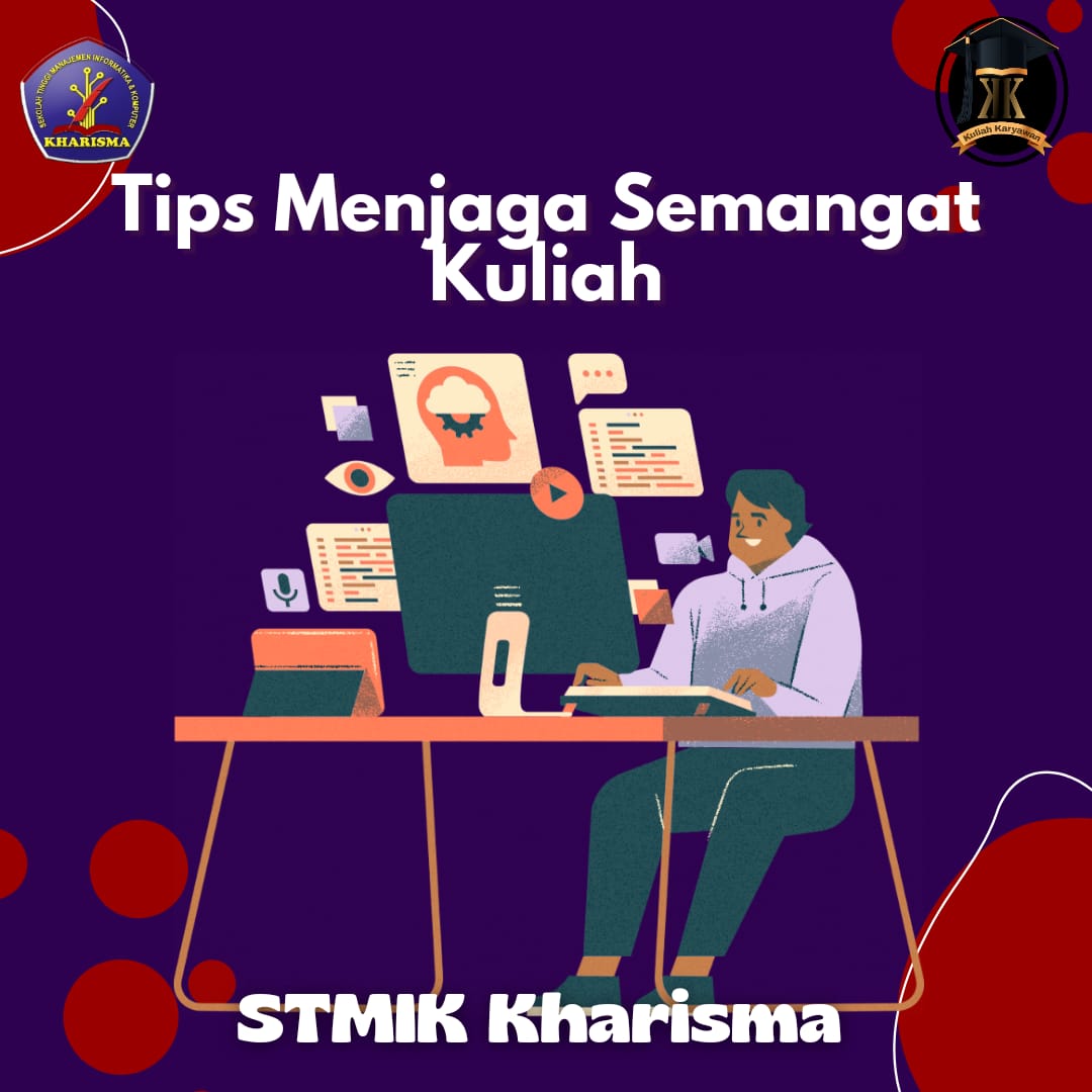 Tips Menjaga Semangat Kuliah