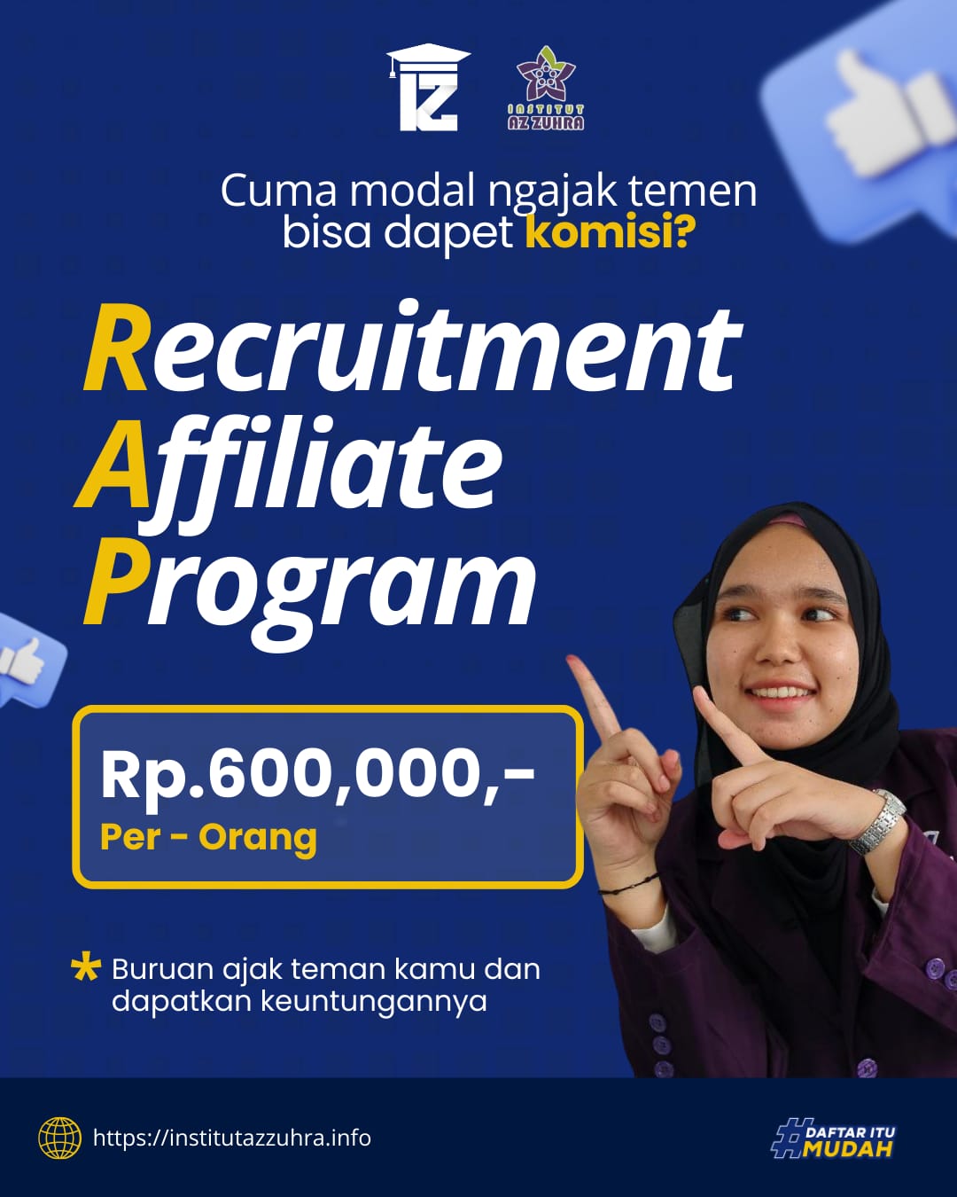 Ajak teman kamu daftar kuliah di institut az zuhra dan dapatkan fee nya